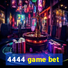 4444 game bet